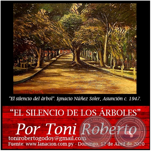 EL SILENCIO DE LOS RBOLES - Por Toni Roberto - Domingo, 12 de Abril de 2020